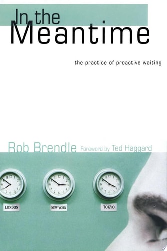In the Meantime: The Practice of Proactive Waiting