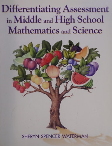 Differentiating Assessment in Middle and High School Mathematics and Science