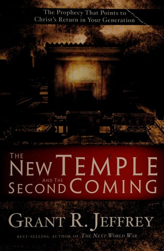 The New Temple and the Second Coming: The Prophecy That Points to Christ's Return in Your Generation