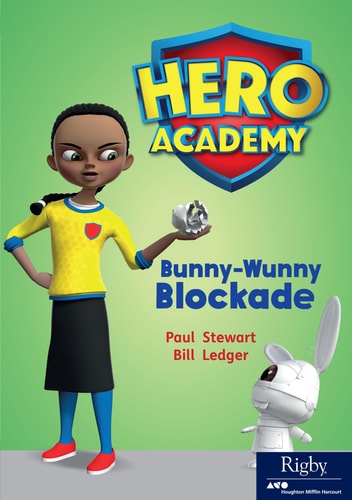 Bunny-Wunny Blockade: Leveled Reader Set 12 Level P (Hero Academy)