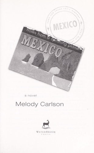 Notes from a Spinning Planet--Mexico