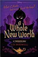 A Whole New World A Twisted Tale