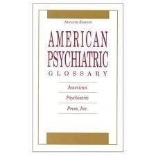 American Psychiatric Glossary (American Psychiatric Glossary, 7th ed)