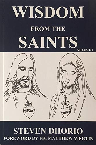 Wisdom From the Saints, Vol. 1