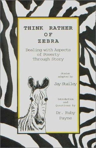 Think Rather of Zebra: Dealing with Aspects of Poverty Through Story