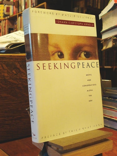 Seeking Peace: Notes and Conversations Along the Way