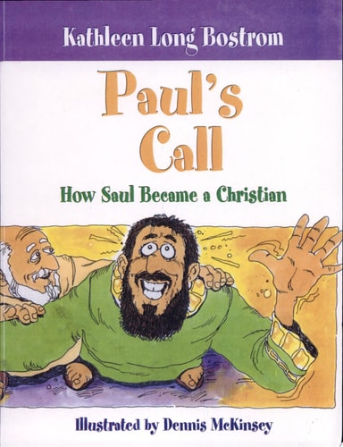 Paul's Call: How Saul Became a Christian