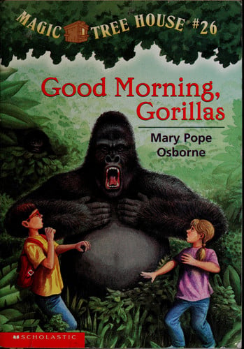 Good morning, gorillas (Magic tree house #26)