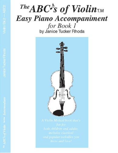 The ABCs of Violin Easy Piano Accompaniment for Book 1