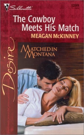 Cowboy Meets His Match (Matched In Montana) (Desire, 1299)