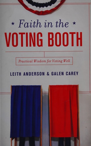Faith in the Voting Booth: Practical Wisdom for Voting Well