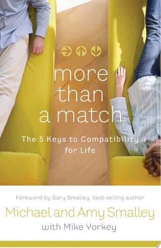 More Than a Match: The Five Keys to Compatibility for Life
