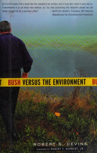 Bush Versus the Environment