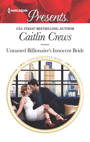 Untamed Billionaire's Innocent Bride (Conveniently Wed!, 18)