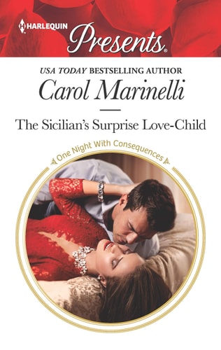 The Sicilian's Surprise Love-Child: Escape with this Sicilian Pregnancy Romance (One Night With Consequences, 58)