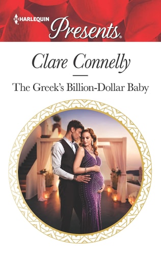 The Greek's Billion-Dollar Baby (Crazy Rich Greek Weddings, 1)