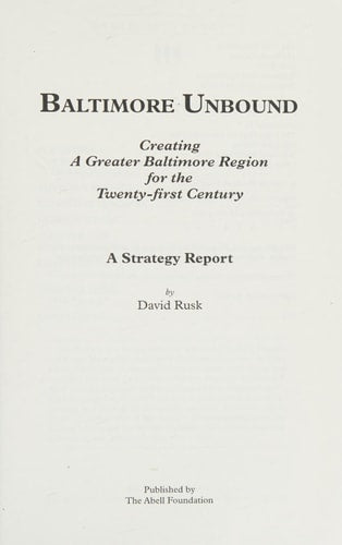 Baltimore Unbound: A Strategy for Regional Renewal