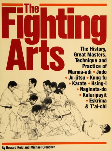 The fighting arts: Great masters of the martial arts