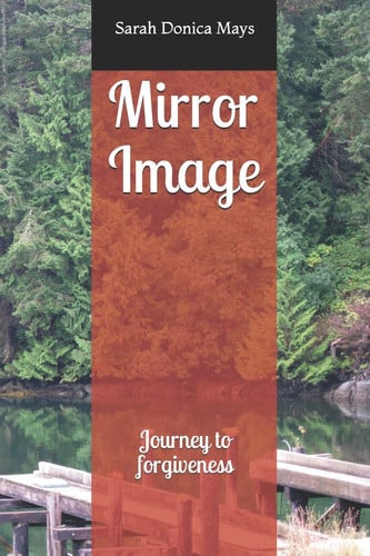 Mirror Image: Journey to forgiveness