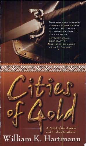 Cities of Gold: A Novel of the Ancient and Modern Southwest