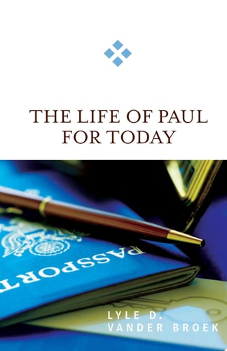 The Life of Paul for Today