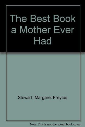 The Best Book a Mother Ever Had