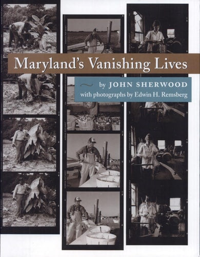 Maryland's Vanishing Lives (Maryland Paperback Bookshelf S)