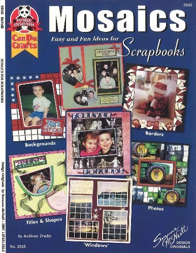 Mosaics: Easy and Fun Ideas for Scrapbooks (Design Originals)