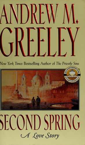 Second Spring: A Love Story, The Fifth Chronicle of the O'Malley Family in the Twentieth Century