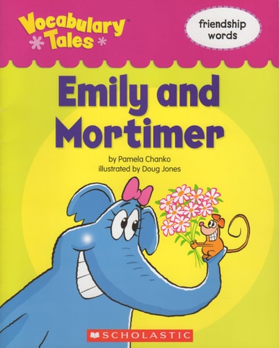 Emily and Mortimer (Vocabulary Tales, friendship words)