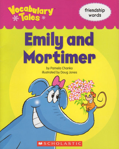 Emily and Mortimer (Vocabulary Tales, friendship words)