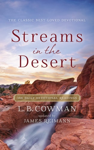 Streams in the Desert 366 Daily Devotional Readings