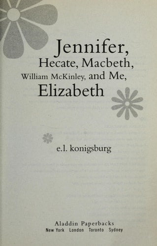 Jennifer, Hecate, Macbeth, William McKinley, and Me, Elizabeth