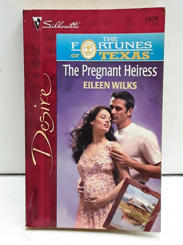 The Pregnant Heiress (The Fortunes Of Texas: The Lost Heirs) (Desire, 1378)