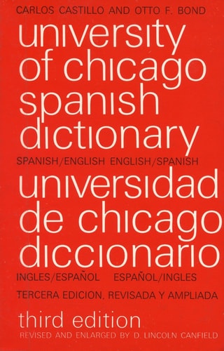 The University of Chicago Spanish Dictionary (Phoenix Book; P300)