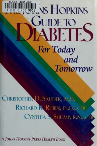 The Johns Hopkins Guide to Diabetes: For Today and Tomorrow (A Johns Hopkins Press Health Book)