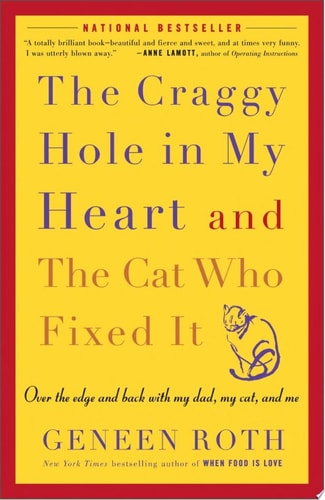 The Craggy Hole in My Heart and the Cat Who Fixed It