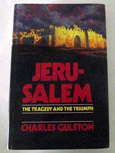 Jerusalem: The Tragedy and the Triumph