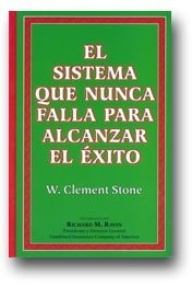 Success System That Never Fails - El Sistema Que Nunca Falla Para Alcanzar El Xito (English and Spanish Edition)
