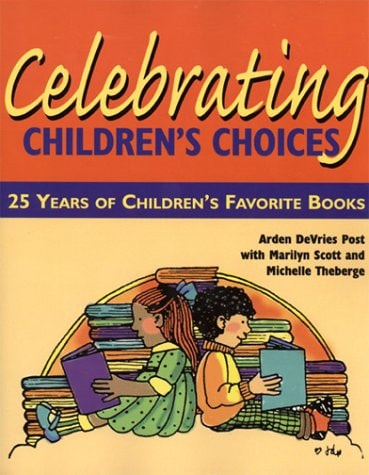 Celebrating Children's Choices: 25 Years of Children's Favorite Books
