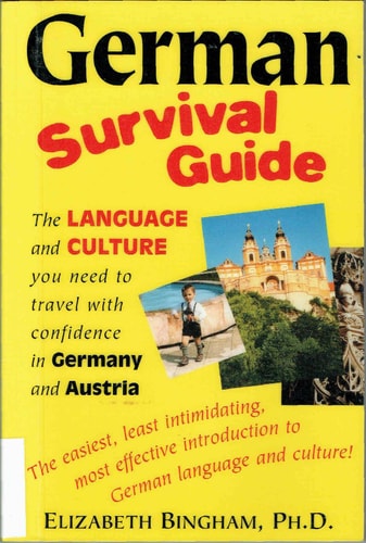 German Survival Guide: The Language and Culture You Need to Travel With Confidence in Germany and Austria