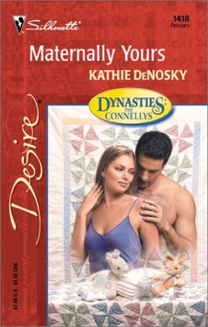 Maternally Yours (Dynasties: The Connellys) (Harlequin Desire)