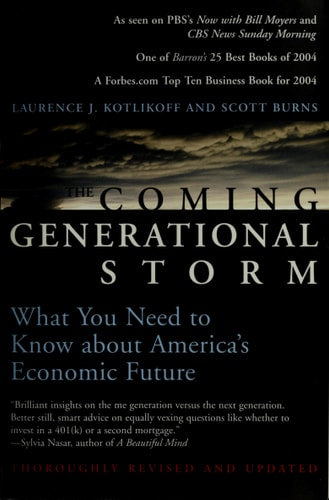The Coming Generational Storm: What You Need to Know about America's Economic Future (The MIT Press)
