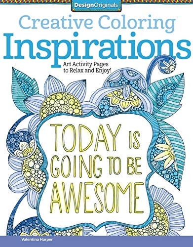 Creative Coloring Inspirations Art Activity Pages to Relax and Enjoy!