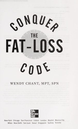 Conquer the Fat-Loss Code (Includes: Complete Success Planner, All-New Delicious Recipes, and the Secret to Exercising Less for Better Results!)