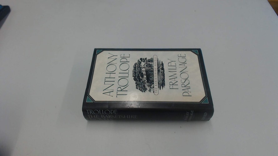 Framley Parsonage (The Barsetshire Novels)