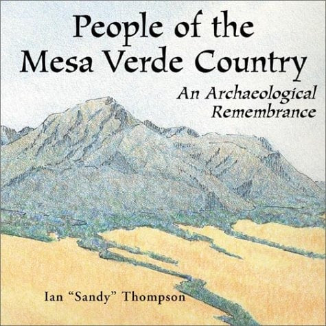 People of the Mesa Verde Country: An Archaeological Remembrance