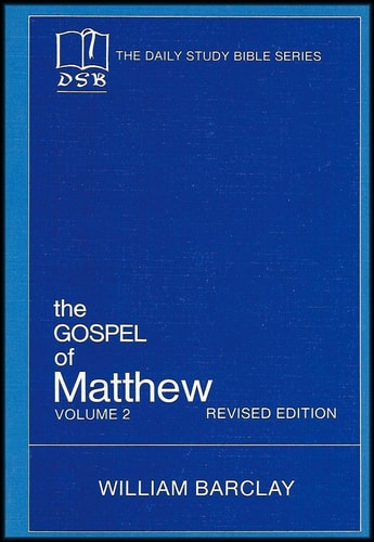 The Gospel of Matthew Volume 2 (Chapters 11 to 28)