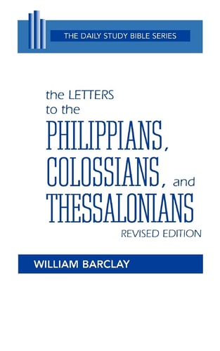 The Letters to the Philippians, Colossians, and Thessalonians