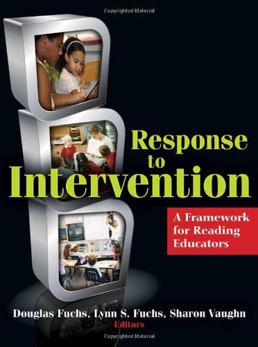 Response to Intervention: A Framework for Reading Educators (No. 622-852)